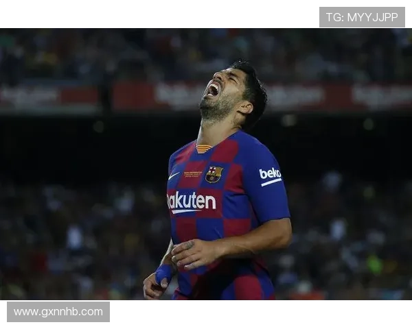 苏亚雷斯离开巴萨后在马竞的强势反弹解析